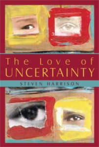 The Love of Uncertainty $15.95