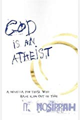 God Is An Atheist